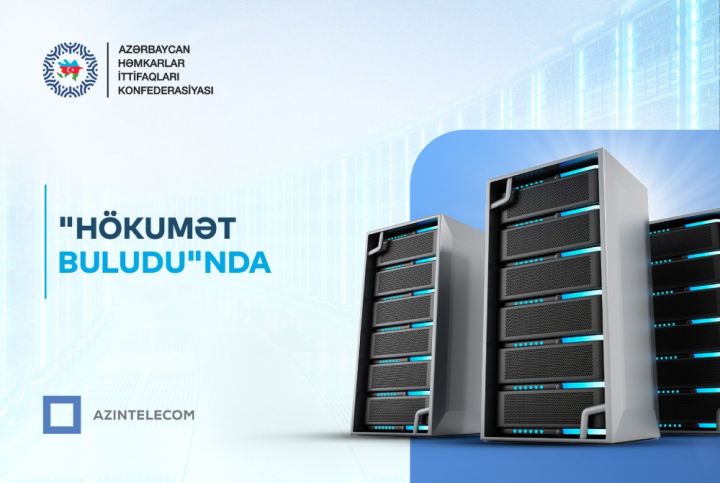 Həmkarlar İttifaqları Konfederasiyası İT sistemlərini “Hökumət buludu”na köçürüb